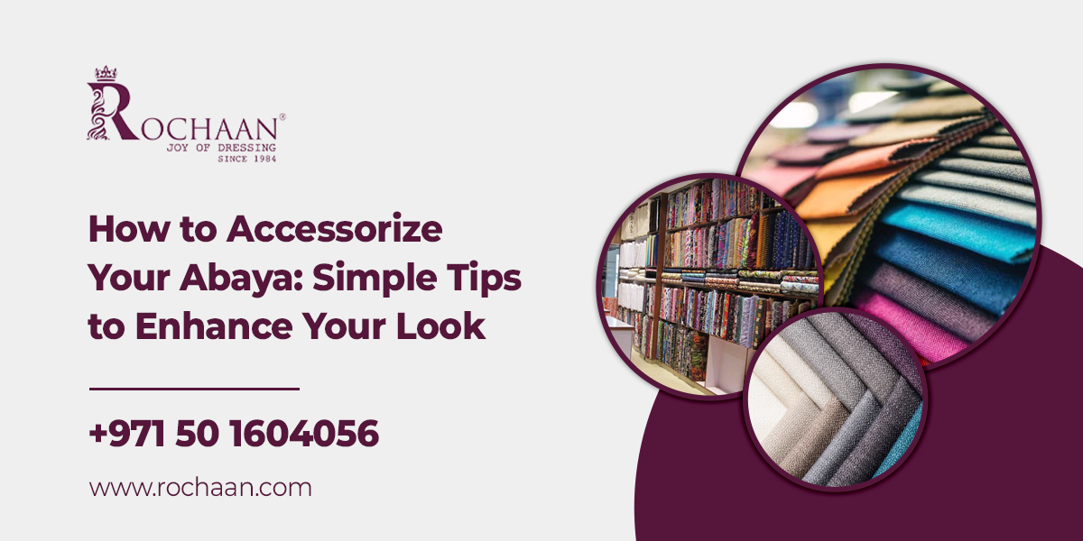 How to Accessorize Your Abaya Simple Tips to Enhance Your Look