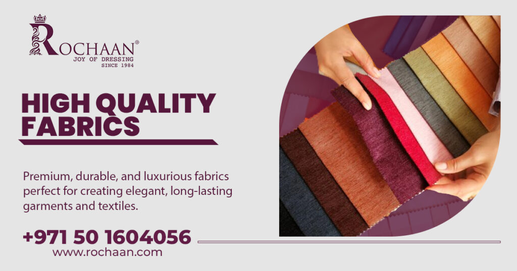 high-quality fabrics